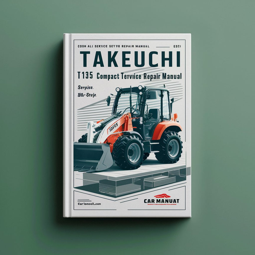 Takeuchi TB135 Compact Excavator All Service Repair Manual PDF Download