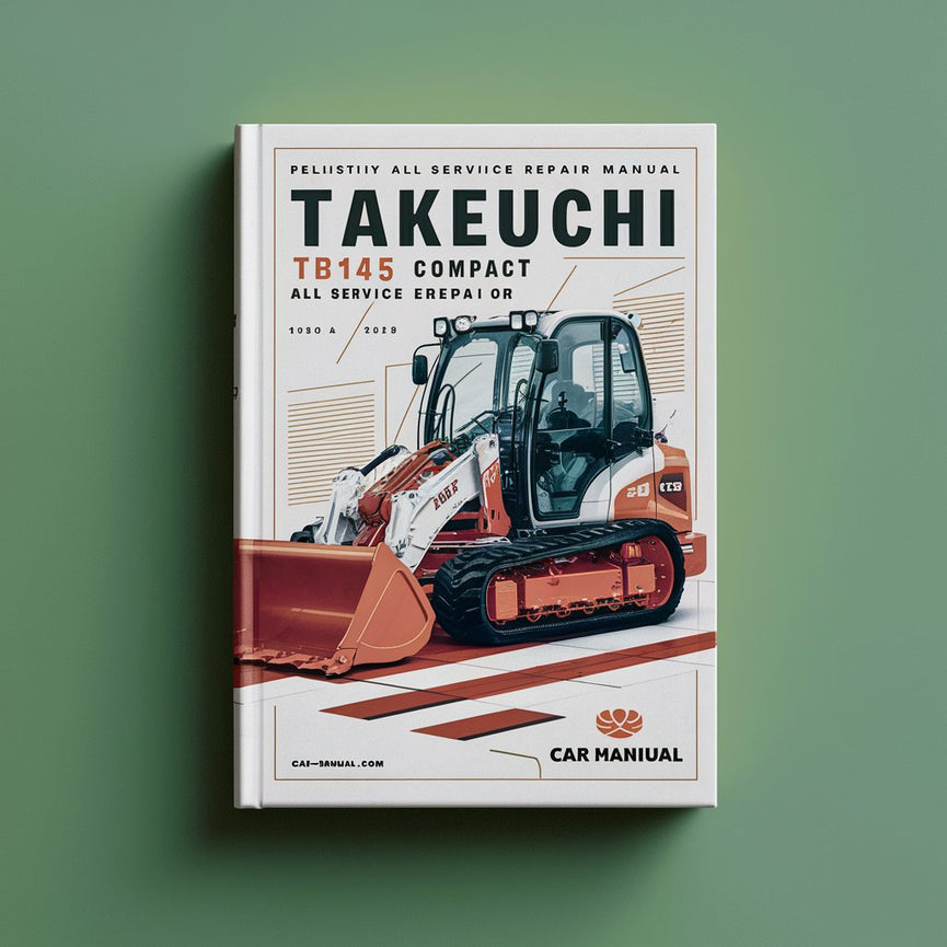 Takeuchi TB145 Compact Excavator All Service Repair Manual PDF Download