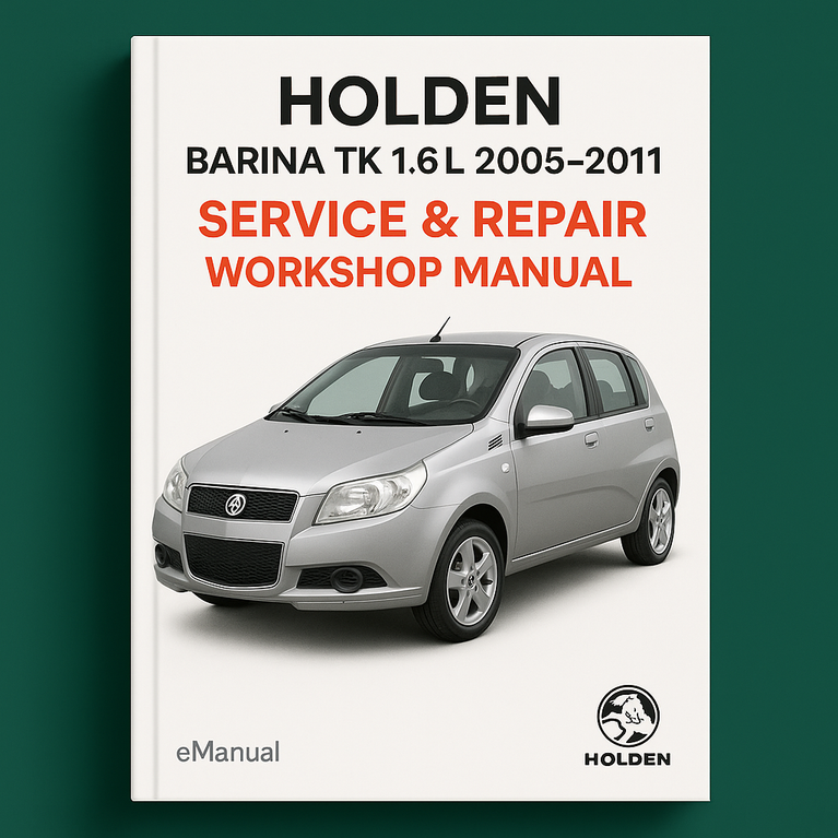 Holden Barina TK 1.6L 2005-2011 Service- und Reparaturwerkstatthandbuch PDF herunterladen