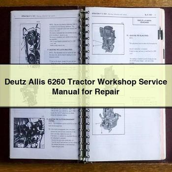 Deutz Allis 6260 Tractor Workshop Service Manual for Repair