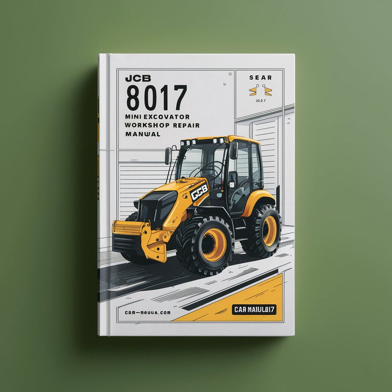 JCB 8017 Mini Excavator Workshop Repair Service Manual PDF Download