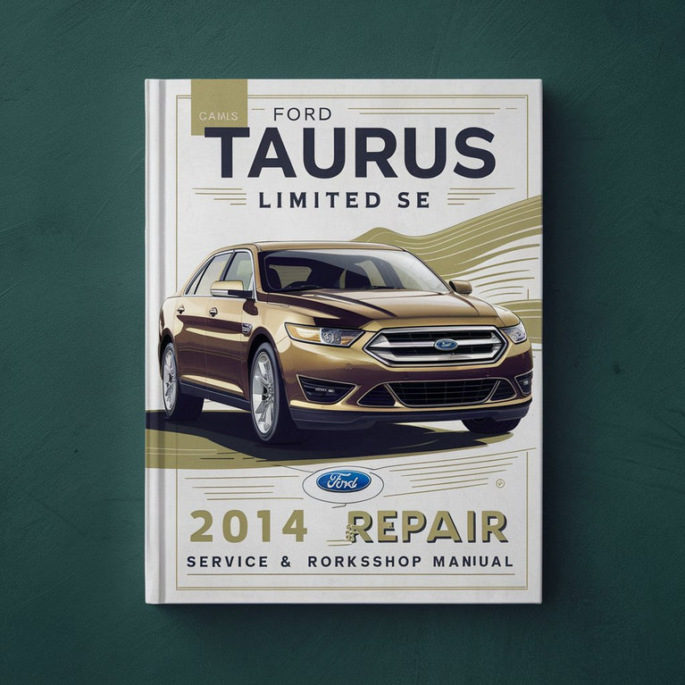 Ford Taurus Limited SE SEL SHO 2014 Service- und Reparaturwerkstatthandbuch PDF herunterladen