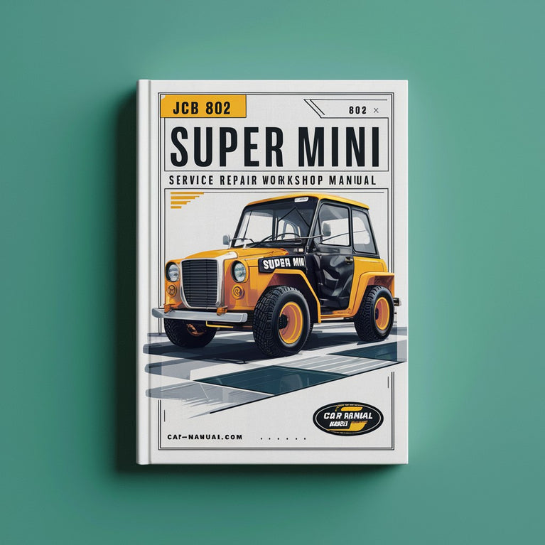 JCB 802 Super Mini Service Repair Workshop Manual PDF Download