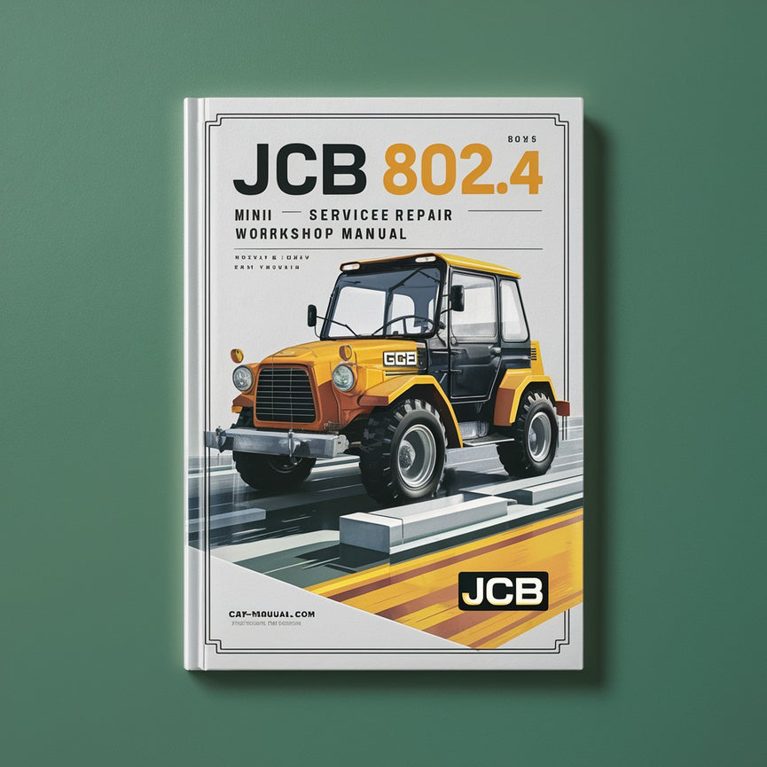 JCB 802.4 Mini Service Repair Workshop Manual