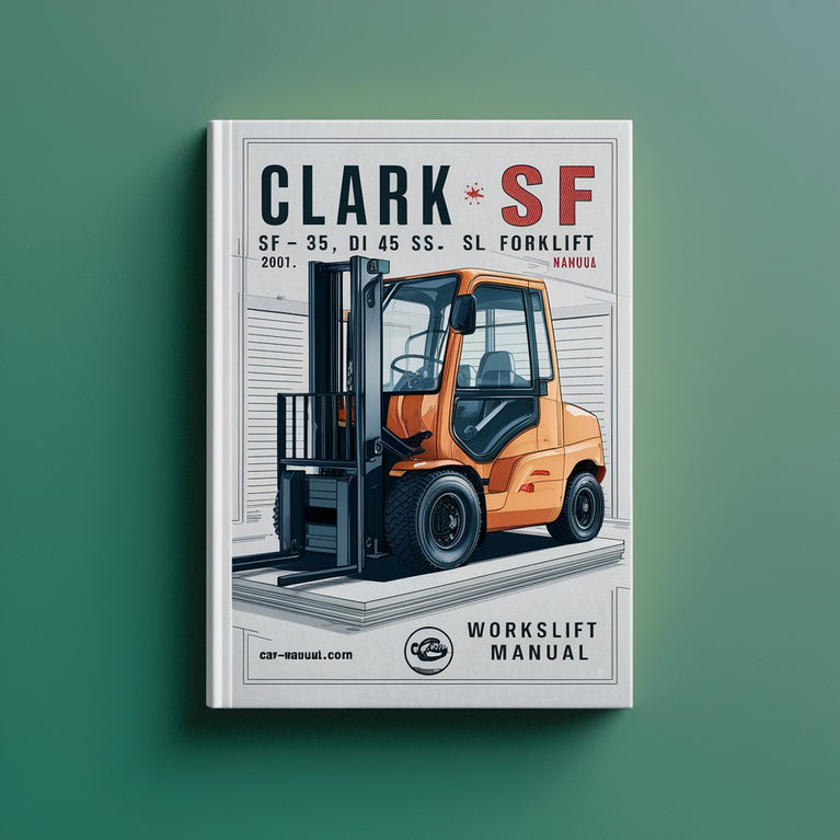 CLARK SF CMP 35 40 45 50 D L SD SL Forklift Workshop Manual