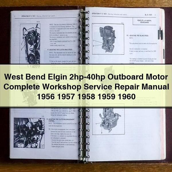 West Bend Elgin 2hp-40hp Outboard Motor Complete Workshop Service Repair Manual 1956 1957 1958 1959 1960