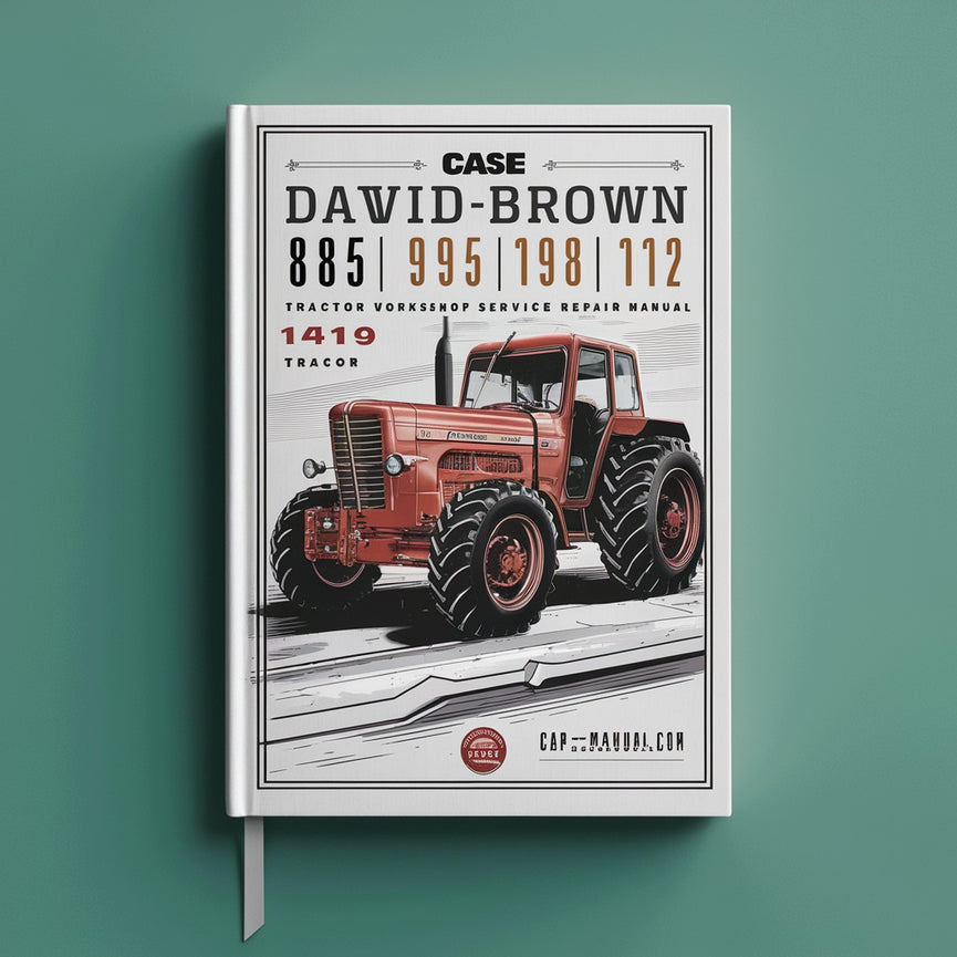 Case David Brown 885 995 1210 1212 1410 1412 Tractor Complete Workshop Service Repair Manual