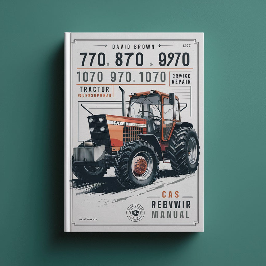 David Brown Case 770 870 970 1070 1090 1170 1175 Tractor Service & Repair Workshop Manual