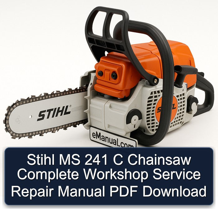 Stihl MS 241 C Chainsaw Service Repair Workshop Manual PDF