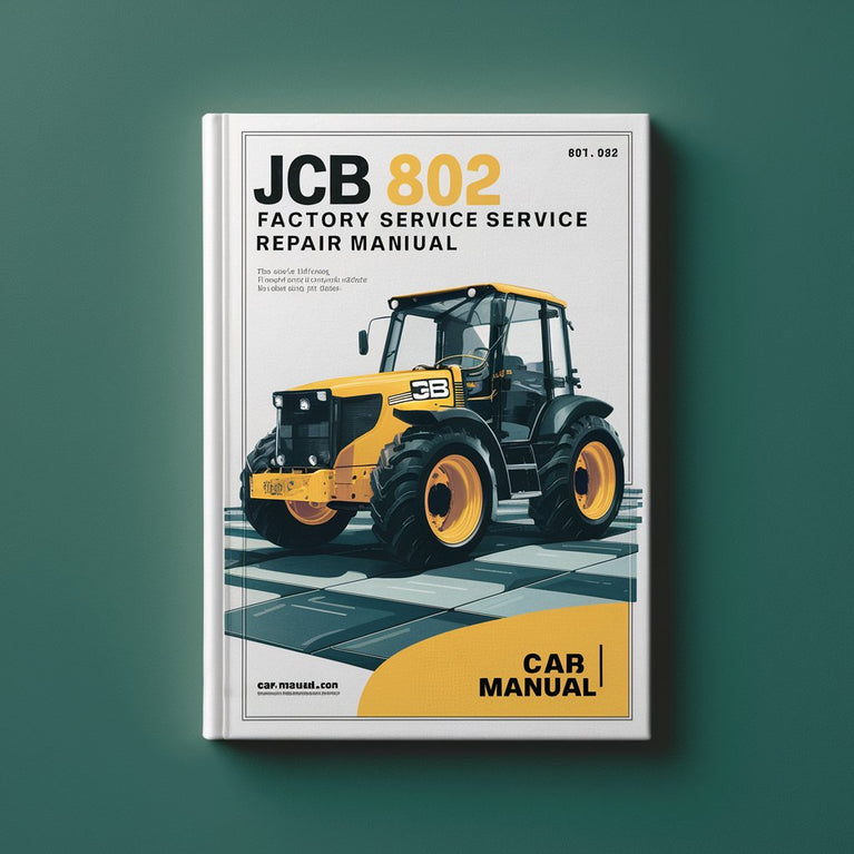 JCB 802 Super Factory Service Repair Manual