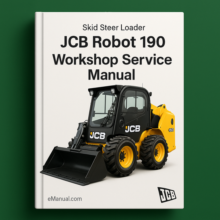 JCB Robot 190 Skid Steer Loader Workshop Service Manual