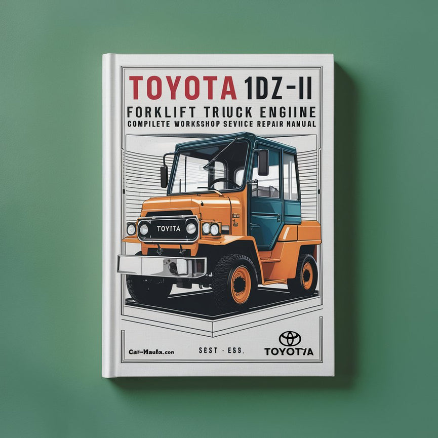 Toyota 1DZ-II Forklift Truck Engine Complete Workshop Service Repair Manual PDF Download