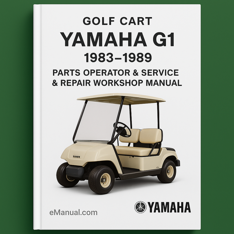 Yamaha G1 Golf Cart Car Buggy 1983-1989 Parts Operator & Service Repair Workshop Manual Download PDF