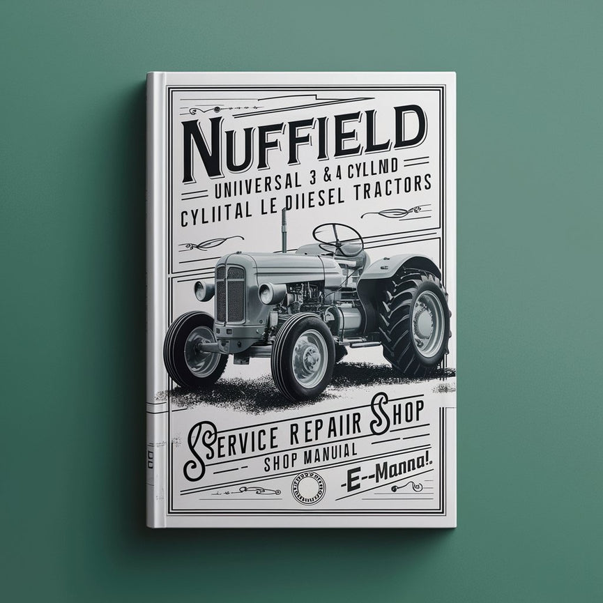 Nuffield Universal 3 & 4 Cylinder Diesel Tractors Service Repair Shop Manual Download PDF