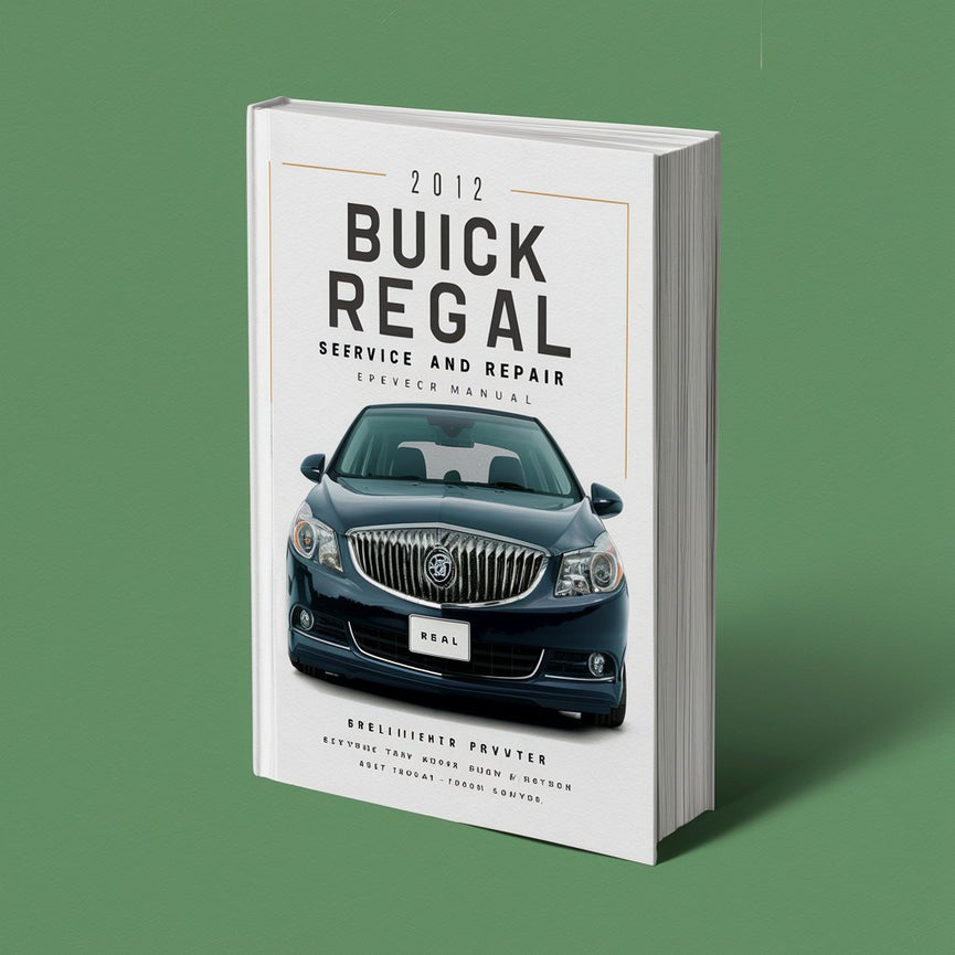 2012 Buick Regal Service and Repair Manual PDF Download