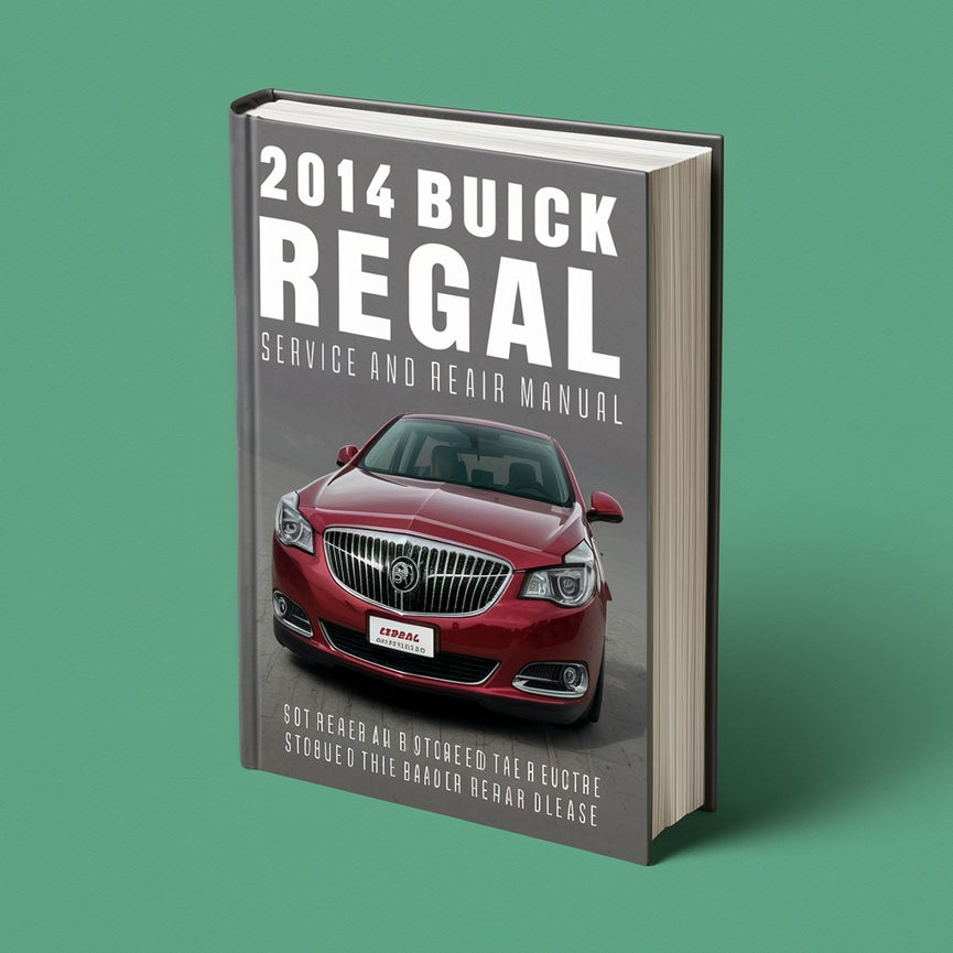 2014 Buick Regal Service and Repair Manual PDF Download