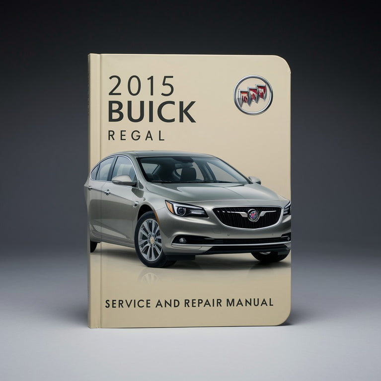 2015 Buick Regal Service and Repair Manual