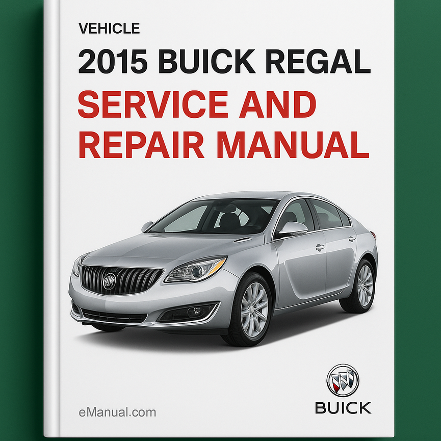 2015 Buick Regal Service and Repair Manual