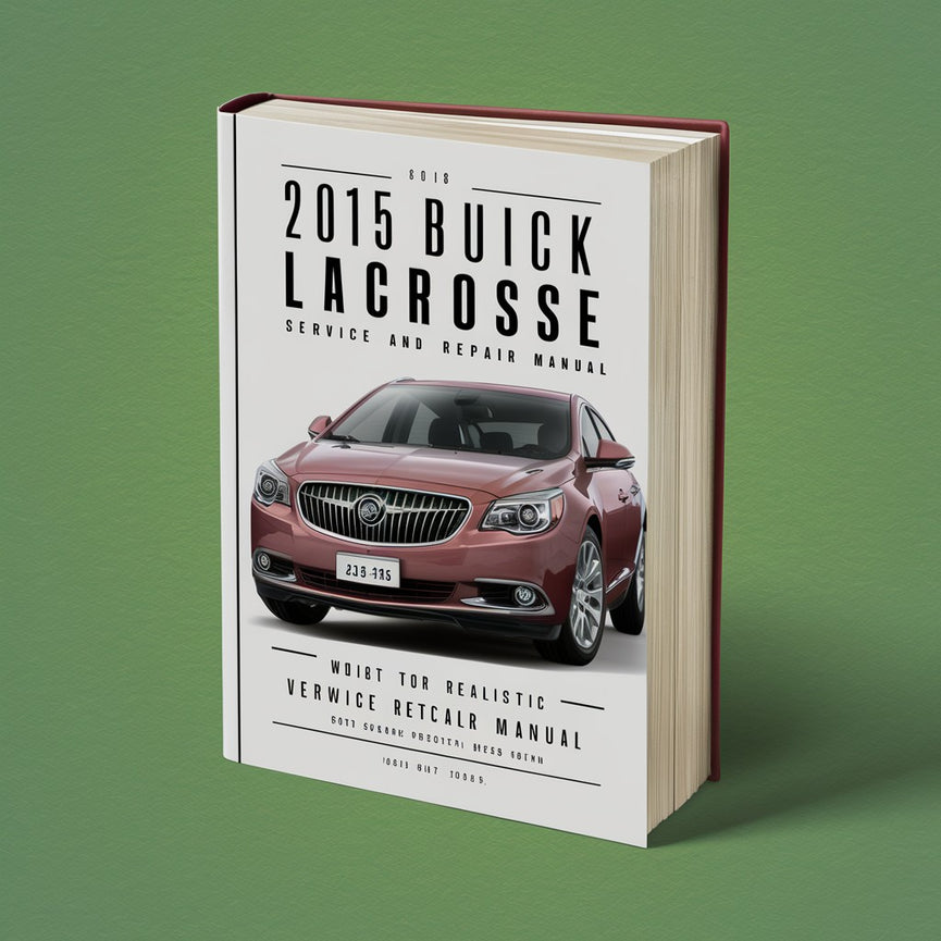 2015 Buick LaCrosse Service- und Reparaturhandbuch