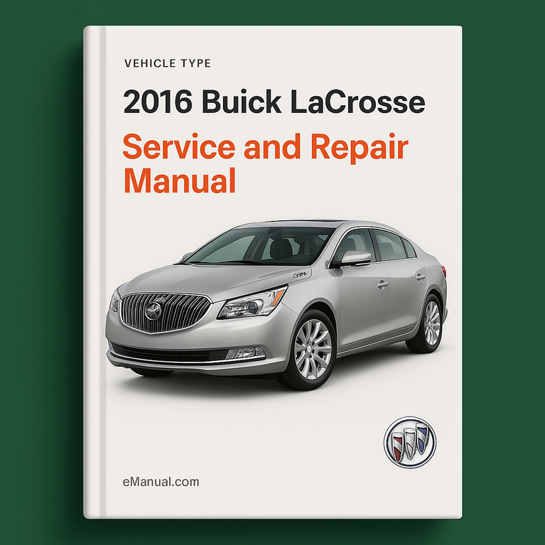 2016 Buick LaCrosse Service and Repair Manual