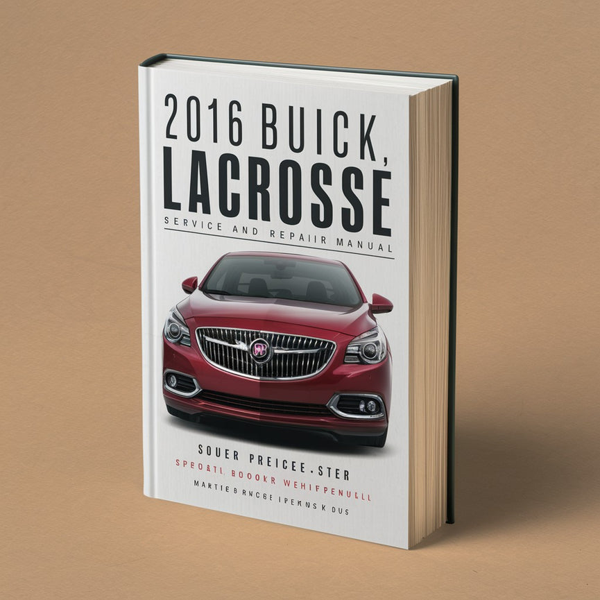 2016 Buick LaCrosse Service and Repair Manual PDF Download