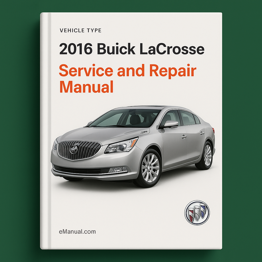 2016 Buick LaCrosse Service and Repair Manual