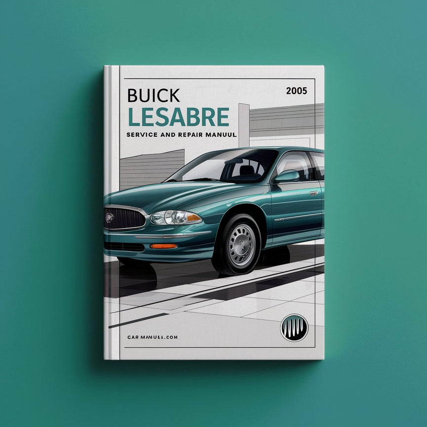 2005 Buick LeSabre Service and Repair Manual