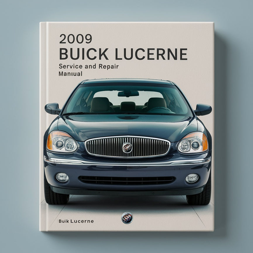 2009 Buick Lucerne Service and Repair Manual PDF Download