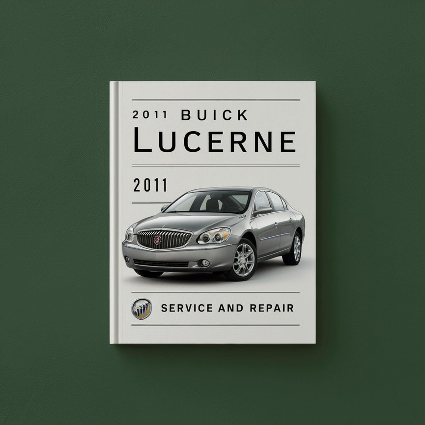 2011 Buick Lucerne Service- und Reparaturhandbuch