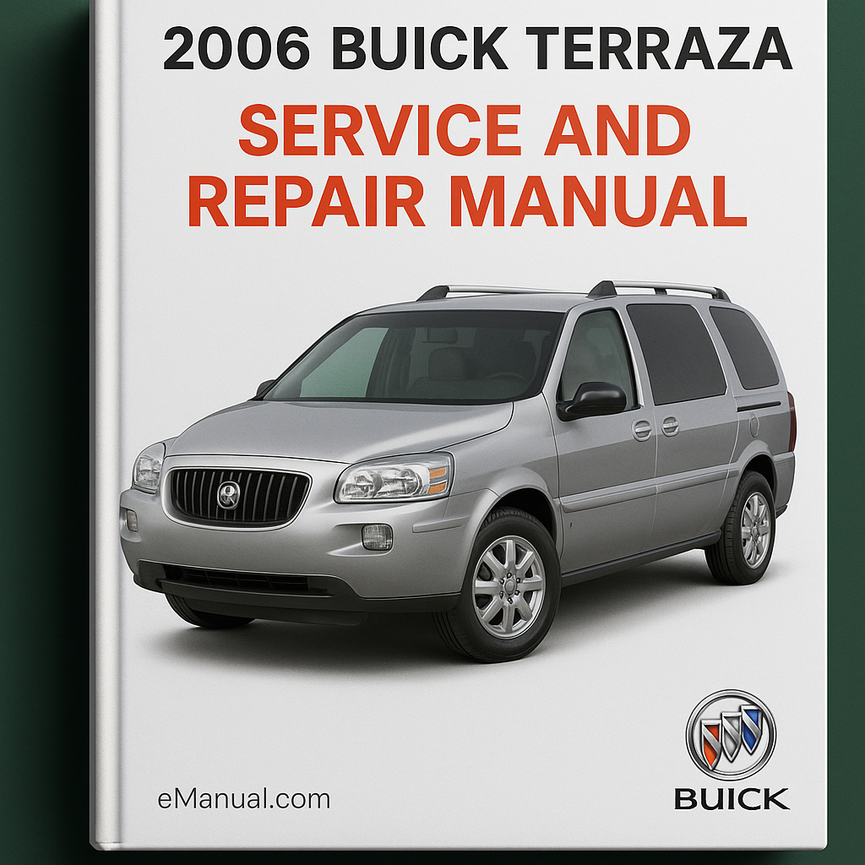 2006 Buick Terraza Service and Repair Manual