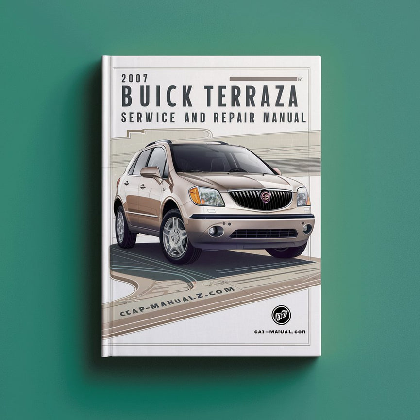 2007 Buick Terraza Service- und Reparaturhandbuch PDF-Download