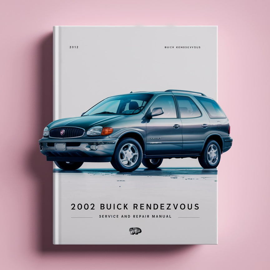 2002 Buick Rendezvous Service and Repair Manual PDF Download