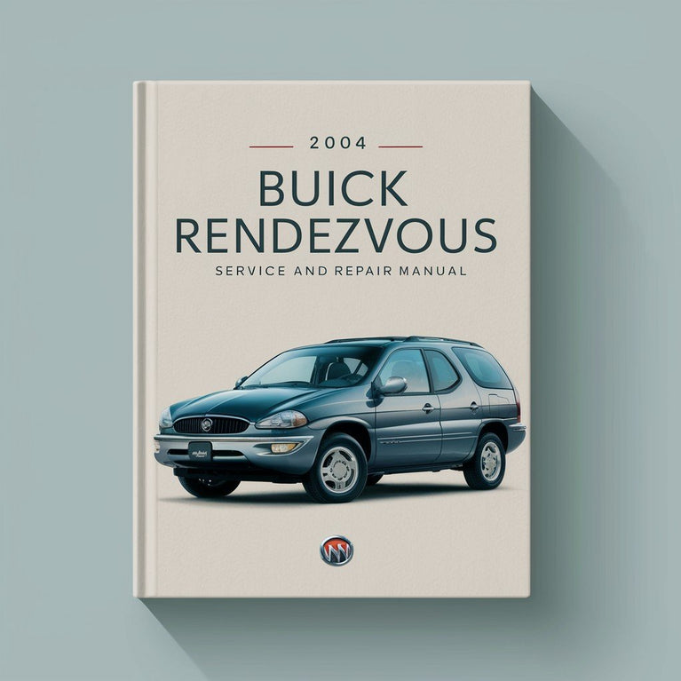 2004 Buick Rendezvous Service and Repair Manual