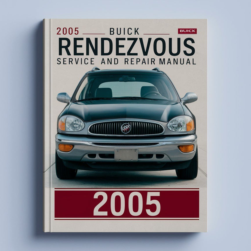 2005 Buick Rendezvous Service and Repair Manual