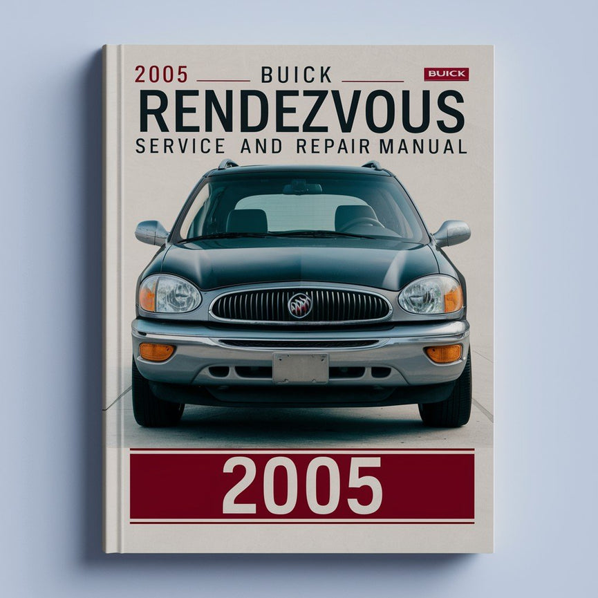 2005 Buick Rendezvous Service and Repair Manual PDF Download