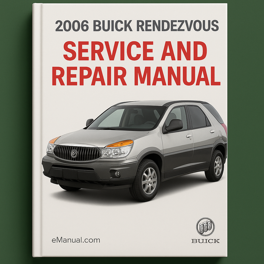 2006 Buick Rendezvous Service and Repair Manual
