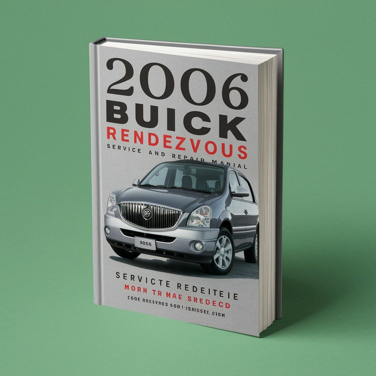 2006 Buick Rendezvous Service and Repair Manual