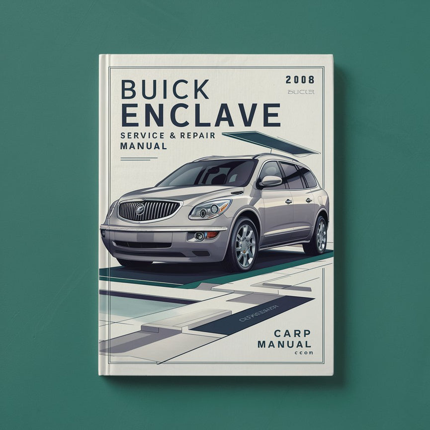 2008 Buick Enclave Service and Repair Manual