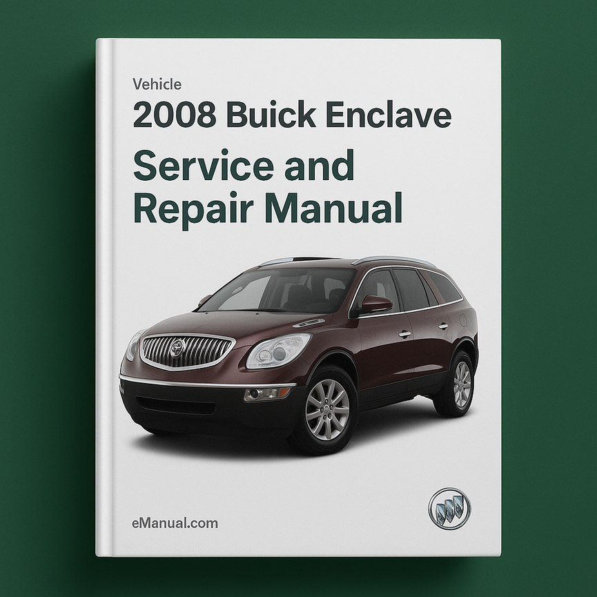 2008 Buick Enclave Service and Repair Manual