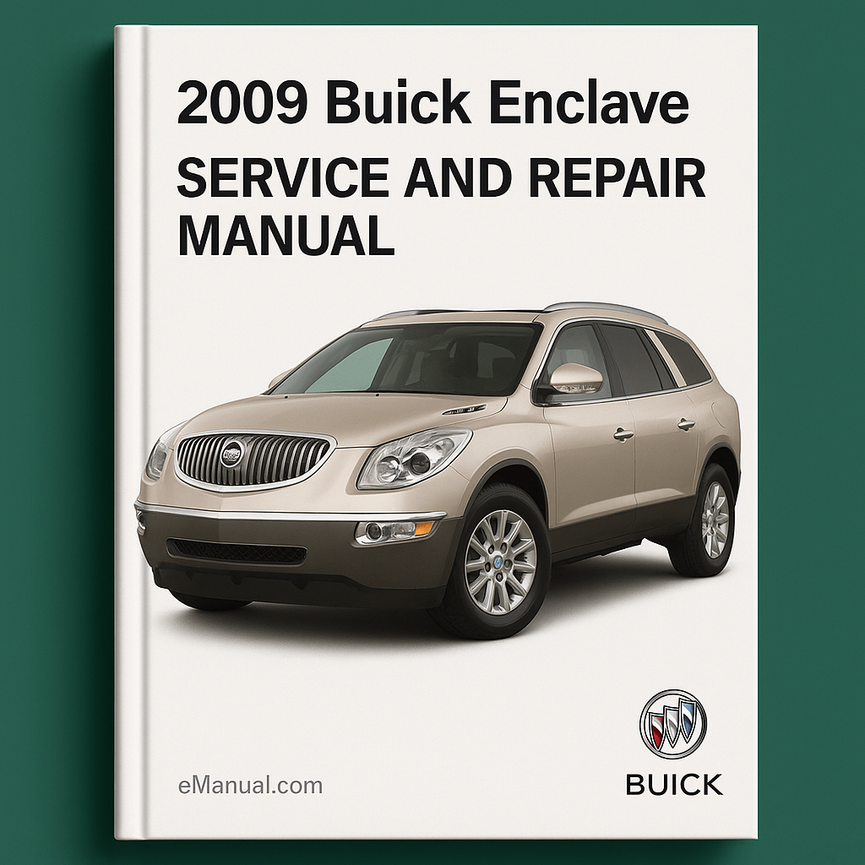2009 Buick Enclave Service and Repair Manual