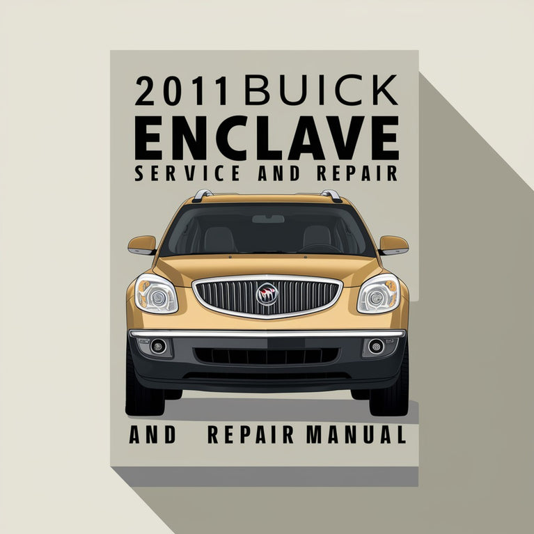 2011 Buick Enclave Service and Repair Manual PDF Download