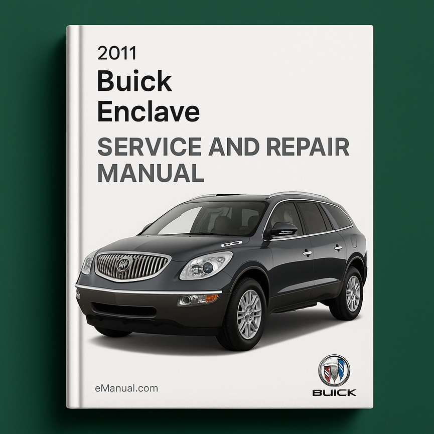 2011 Buick Enclave Service and Repair Manual
