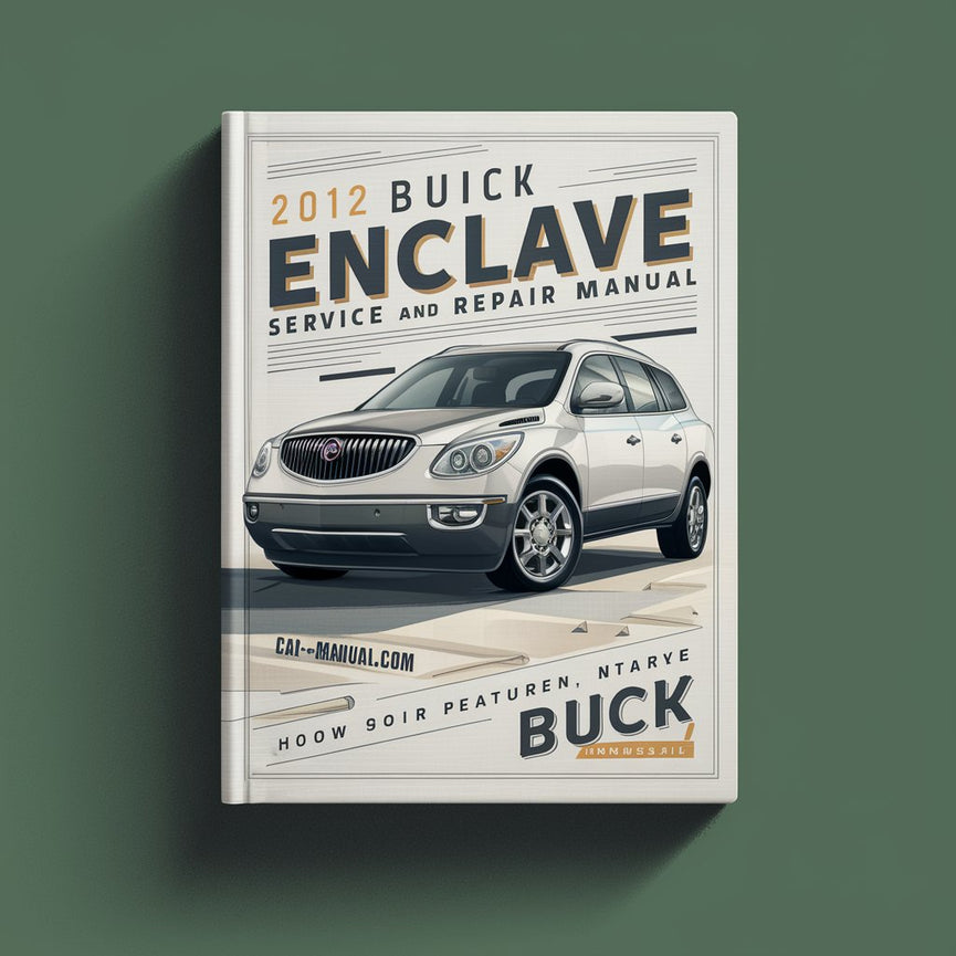 2012 Buick Enclave Service and Repair Manual