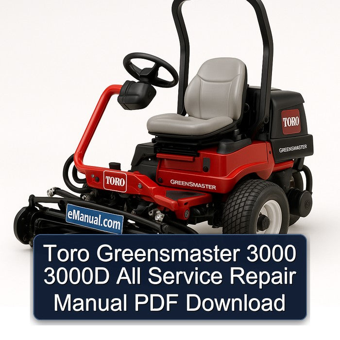 Toro Greensmaster 3000 3000D All Service Repair Workshop Manual PDF