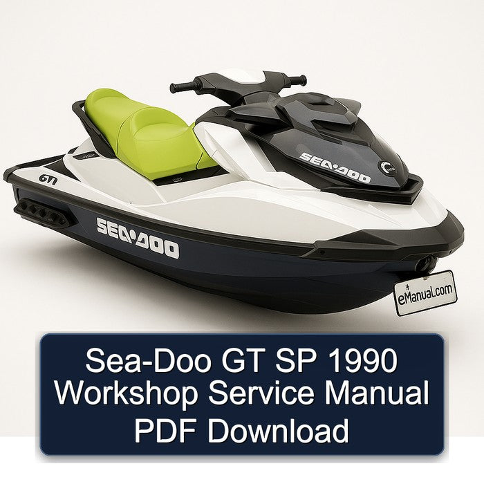 1990 SEA-DOO GT SP Service Repair Workshop Manual PDF