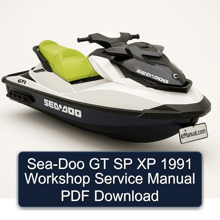 1991 SEA-DOO GT SP XP Service Repair Workshop Manual PDF