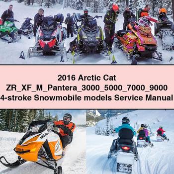 2016 Arctic Cat ZR XF M Pantera 3000 5000 7000 9000 4-stroke Snowmobile models Service Repair Manual