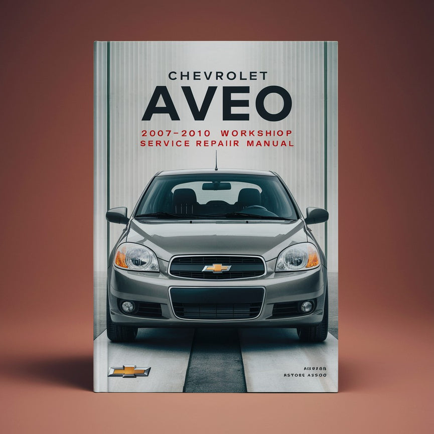 Chevrolet Aveo 2007-2010 Manual de reparación de servicio de taller Descargar PDF