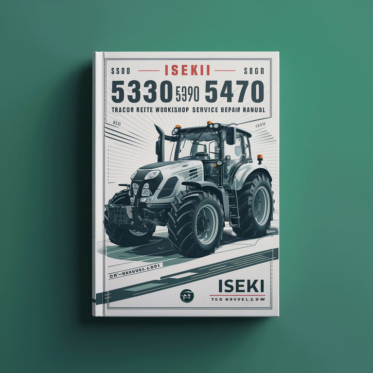 Iseki TG 5330 5390 5470 Tractor Complete Workshop Service Repair Manual