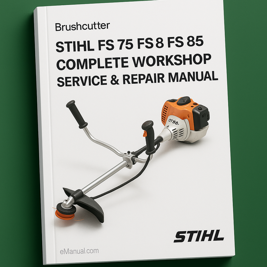 Stihl FS 75 FS 80 FS 85 Brushcutter Complete Workshop Service Repair Manual